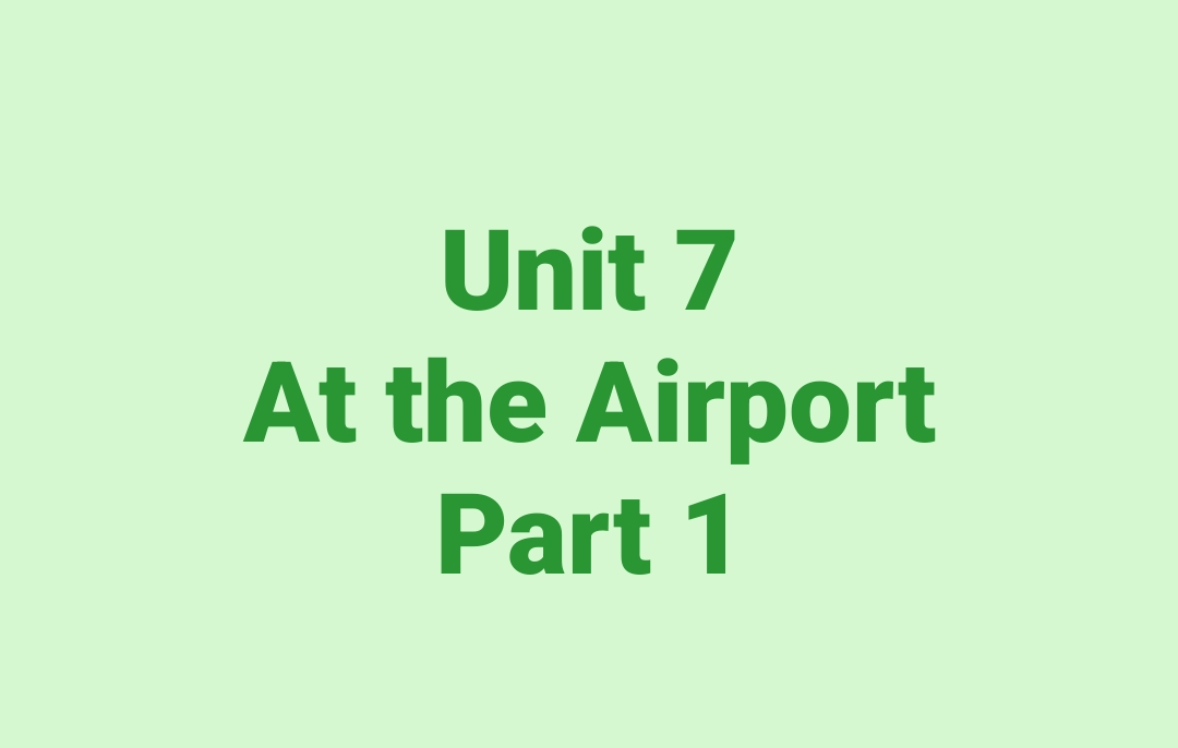 Unit 7......Part1️⃣