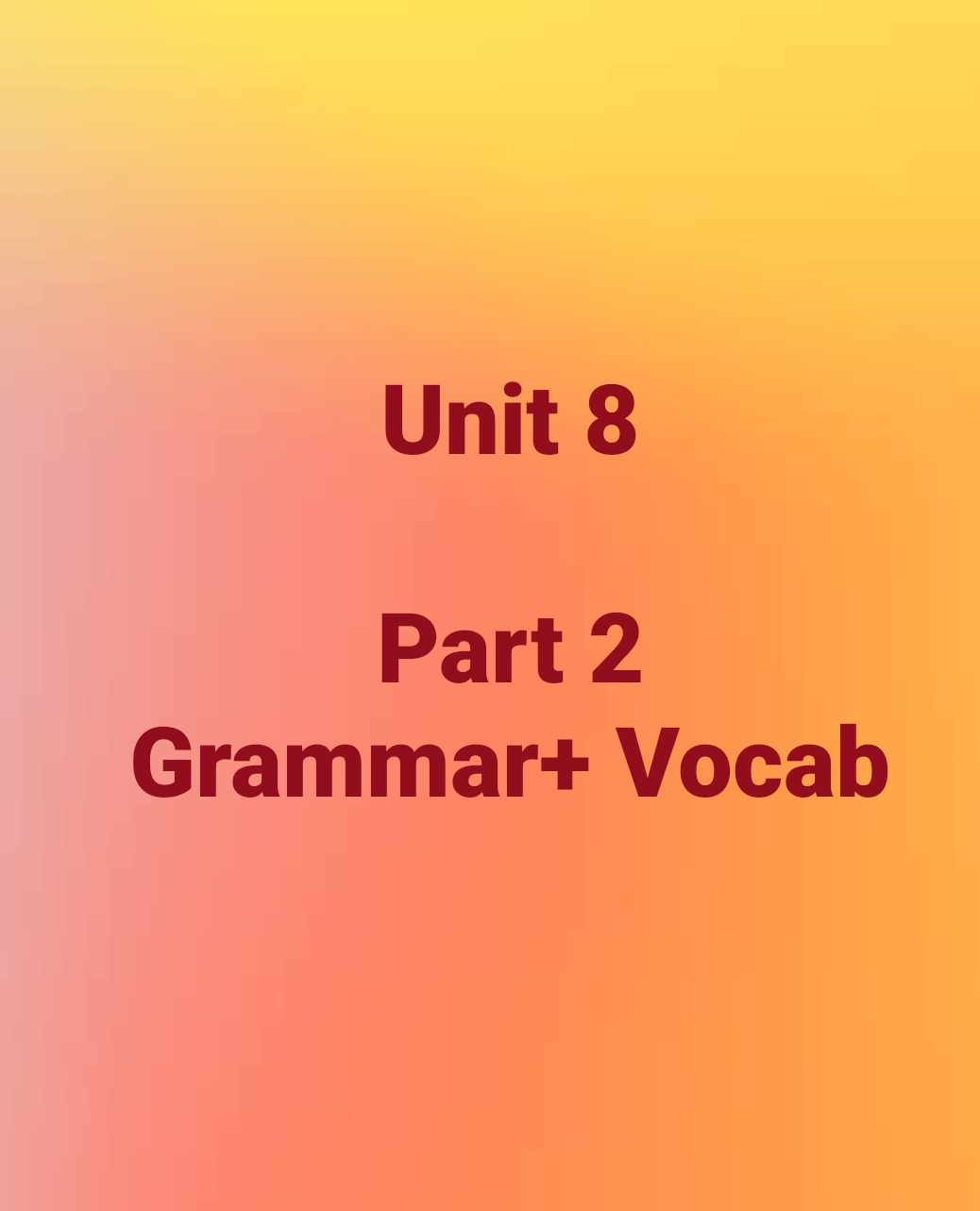 الوحدة الثامنة ... الجزء الثاني 